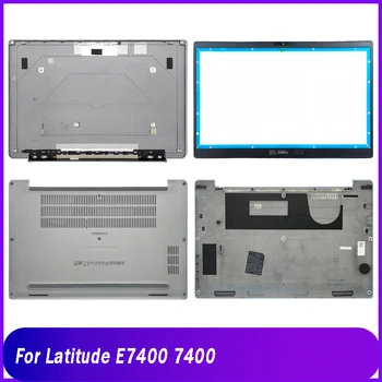  НОВЫЙ Задняя крышка для ноутбука Dell Latitude E7400 7400 ЖК-дисплей Задняя верхняя крышка Передняя панель Нижняя базовая крышка Корпус Серебристый A B D Оболочка